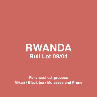 【NEW PRODUCT】ルワンダ ルリ( Rwanda Ruli Lot 09/04 )